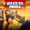 About Maar Ke Pauaa Song